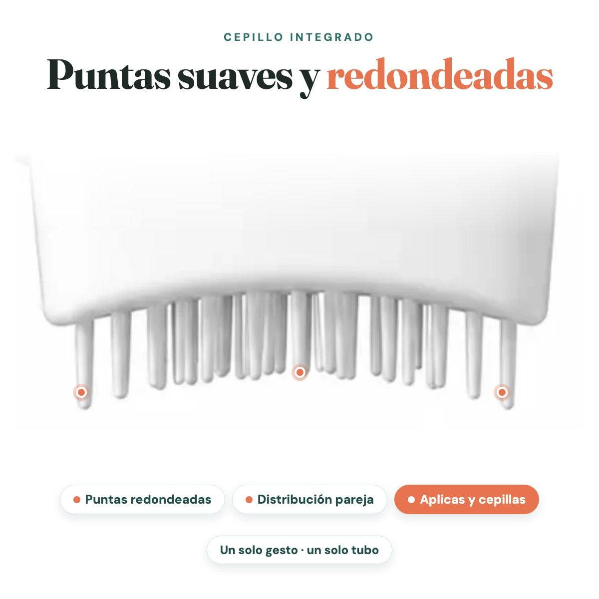 Cepillo con puntas suaves y redondeadas